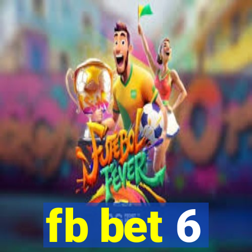 fb bet 6
